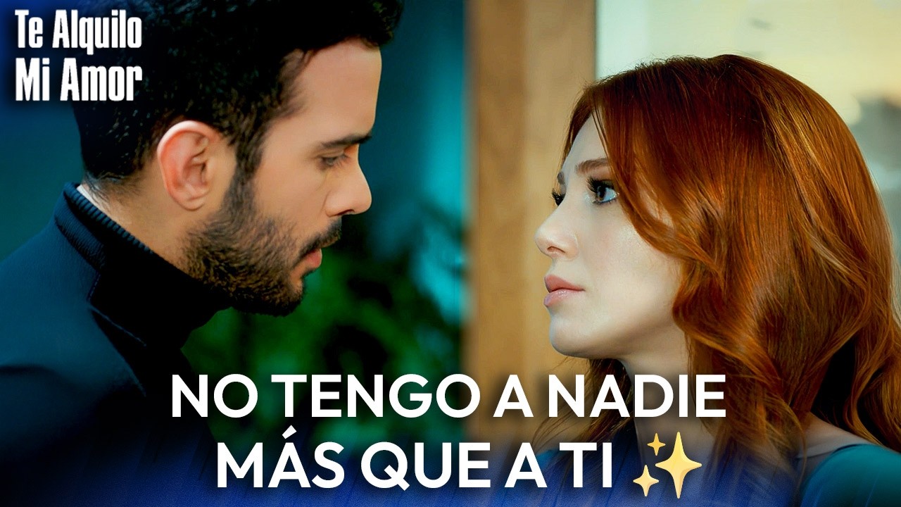 Mi destino se entrelazó con tu amor 😍 - Te Alquilo Mi Amor | Kiralık Aşk en Español