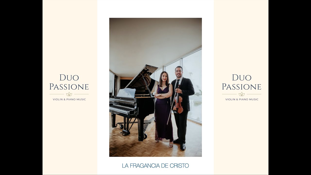 La Fragancia de Cristo - Duo Passione