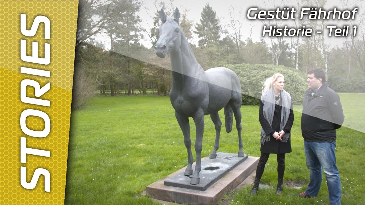 Gestüt Fährhof - Historie Teil 1
