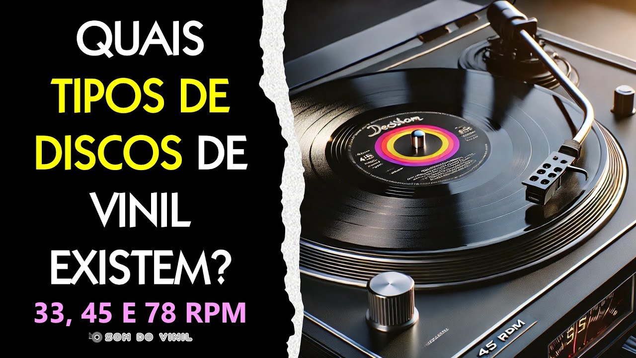 Descubra os Diferentes Tipos de Discos de Vinil: 33, 45 e 78 RPM. #discodevinil #vinil