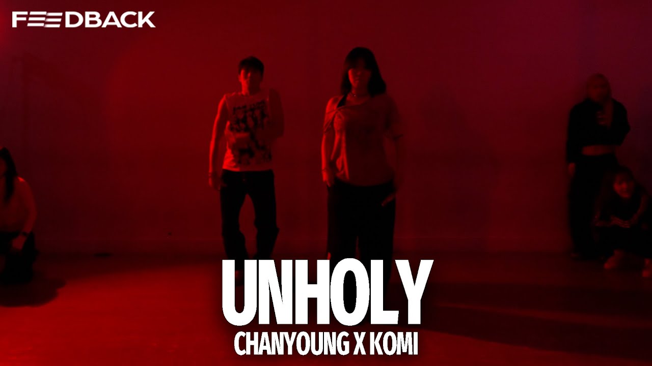Sam Smith - Unholy ( ft. Kim Petras) | CHANYOUNG x KOMI Choreography