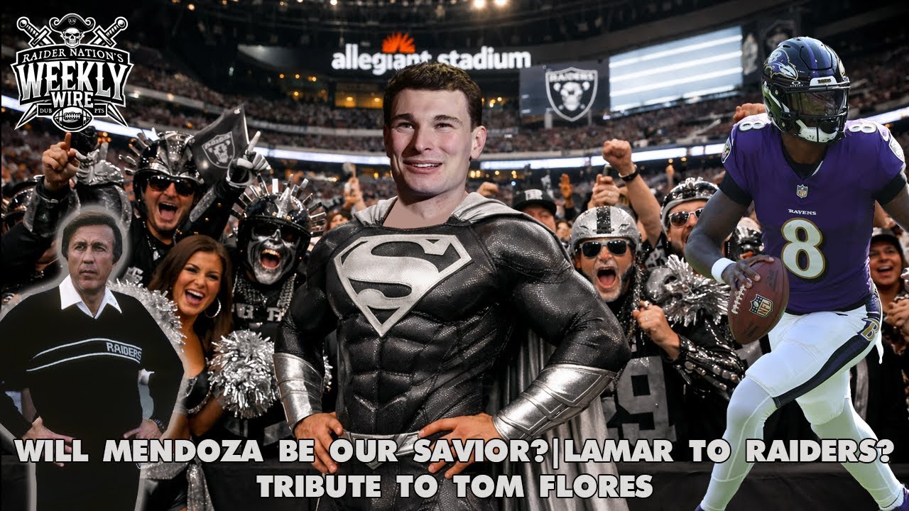 MENDOZA OUR SAVIOR? LAMAR TO THE RAIDERS? TRIBUTE TO TOM FLORES - RAIDER NATION'S WEEKLY WIRE E-29