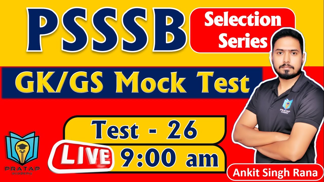 PSSSB Clerk | PSSSB Senior Assistant | PSSSB Labour Inspector | GK GS Mock Test | Ankit Singh Rana
