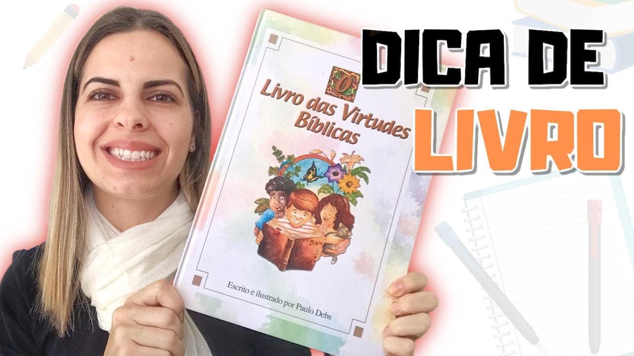 Dica de Livro: Livro das Virtudes Bíblicas - Homeschooling Brasil