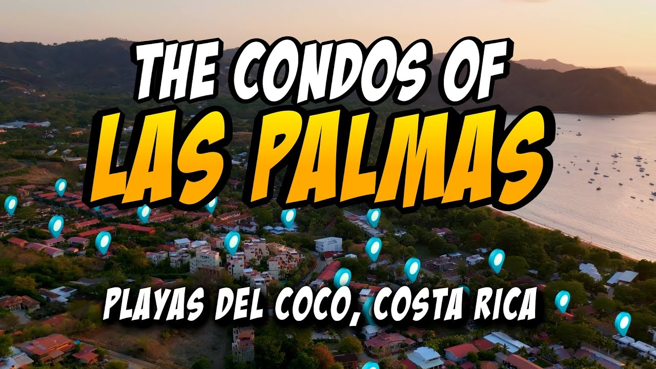 50 Condo Complexes in Playas del Coco, Costa Rica
