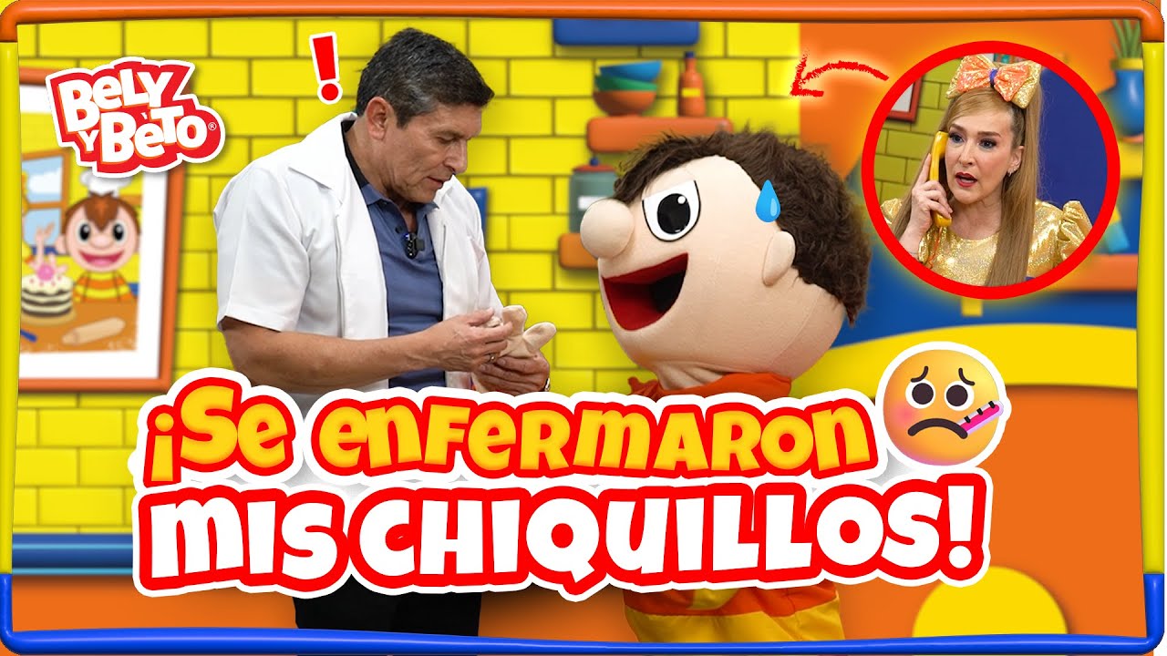 Se enfermaron mis chiquillos - Bely y Beto
