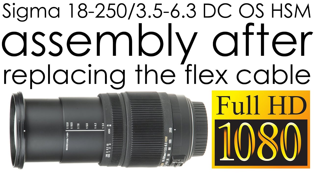 Sigma 18-250mm f/3.5-6.3 DC OS HSM assembly after replacing the aperture flex cable