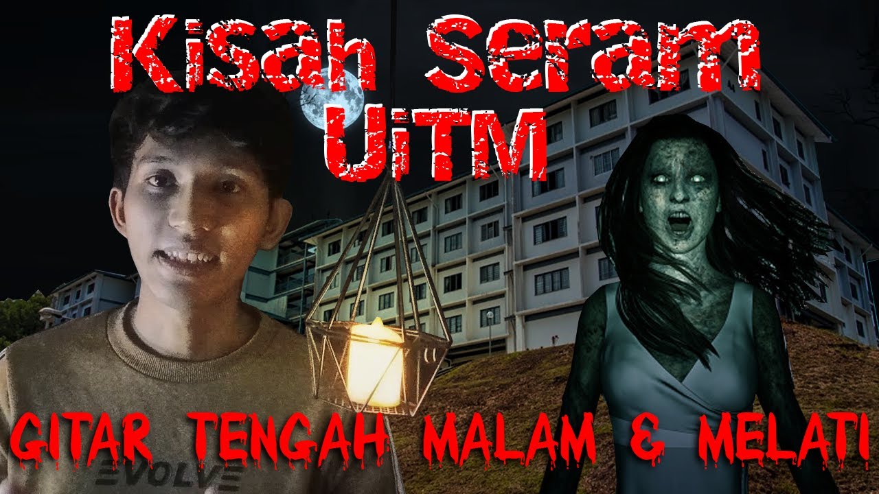 Kisah Seram UiTM | Gitar Tengah Malam | Lif Menara SSAAS | Melati | Kisah Benar | Horror