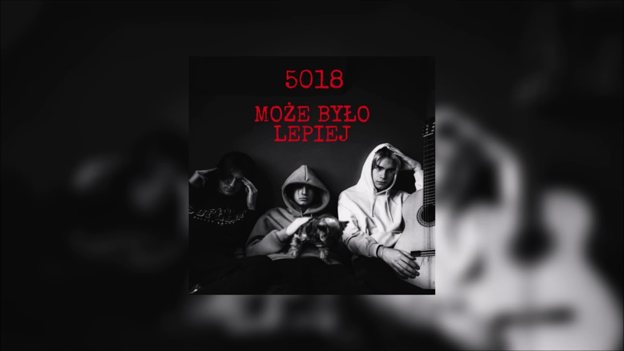5018 Może Było Lepiej