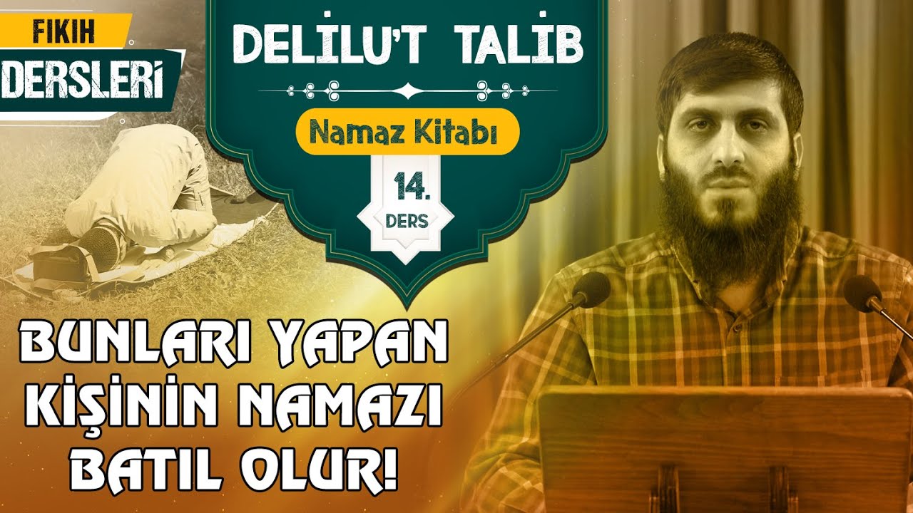 Namazı Bozan Unsurlar Nelerdir? | Fıkıh Dersleri (Namaz Kitabı)14.Ders | Muhammed Ceyhan Hoca
