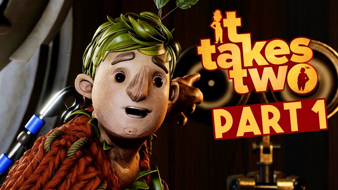 IT TAKES TWO Exclusive Early Gameplay Walkthrough Part 1 - Chapter 1