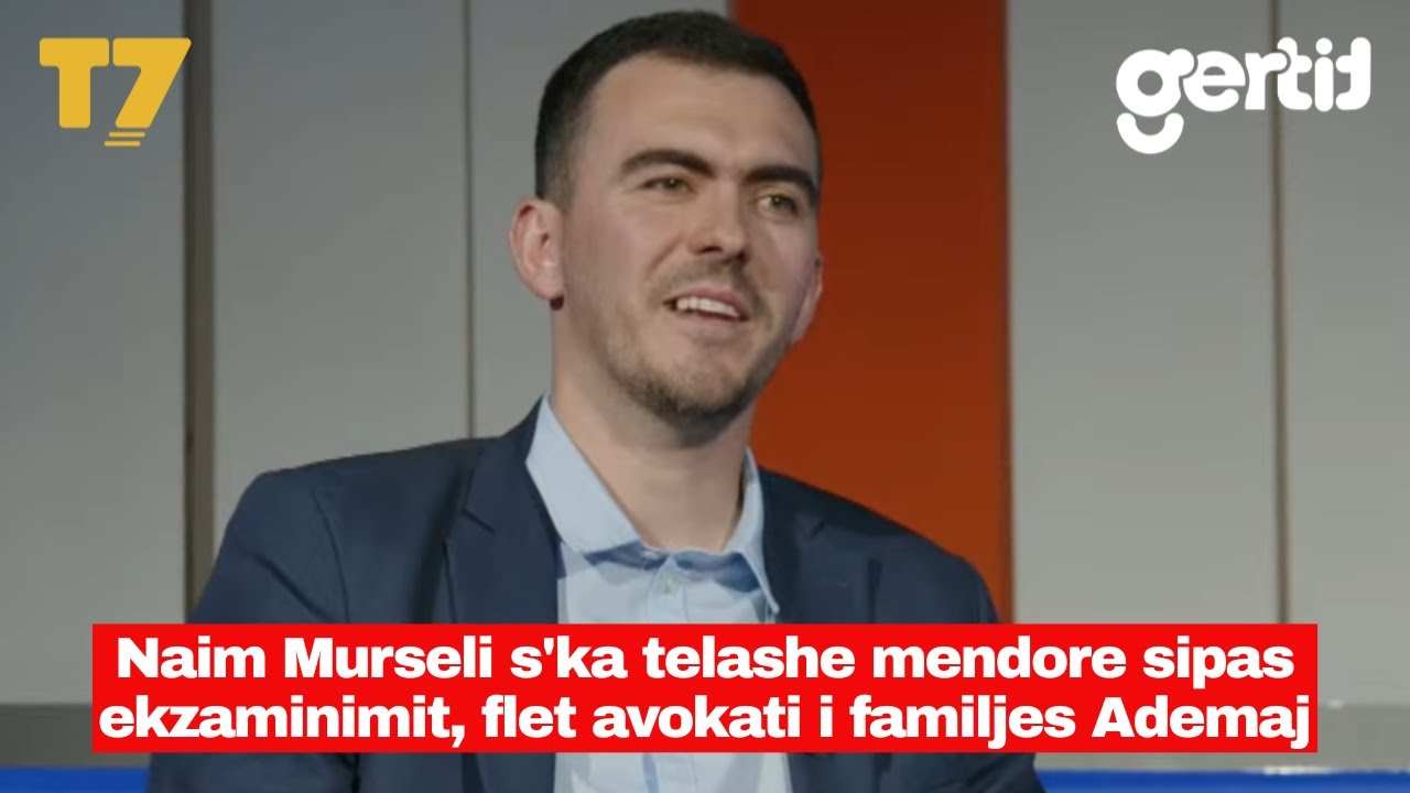 Naim Murseli nuk ka telashe mendore sipas ekzaminimit, flet avokati i familjes Ademaj | FRONTAL | T7