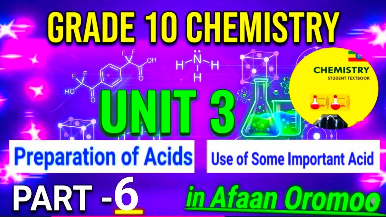 Grade 10 Chemistry | Unit 3: Preparation & Uses of Acids (Part 6) | Afaan Oromoo