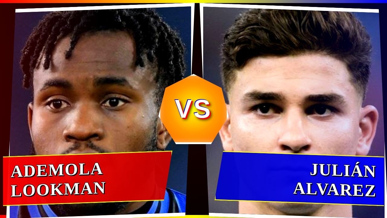 Ademola Lookman vs Julián Alvarez - Who's Better? ⚽