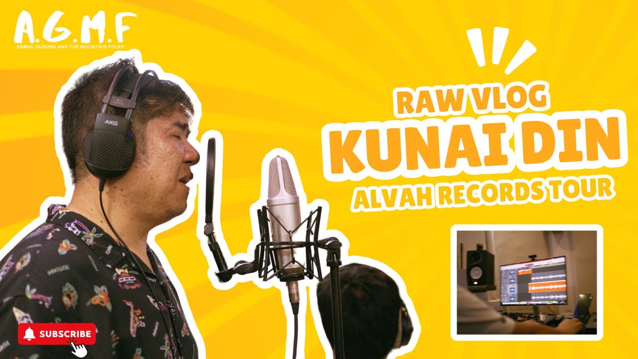 AGMF VLOG - KUNAI DIN - ALVAH RECORDS TOUR - ANMOL GURUNG