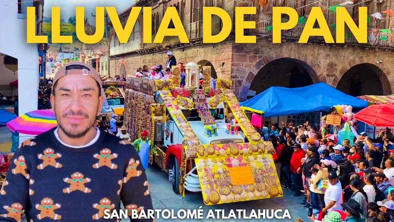 EL PUEBLO DONDE LLUEVE PAN: San Bartolomé Atlatlahuca | Fiesta Patronal del Padre Jesús 2025