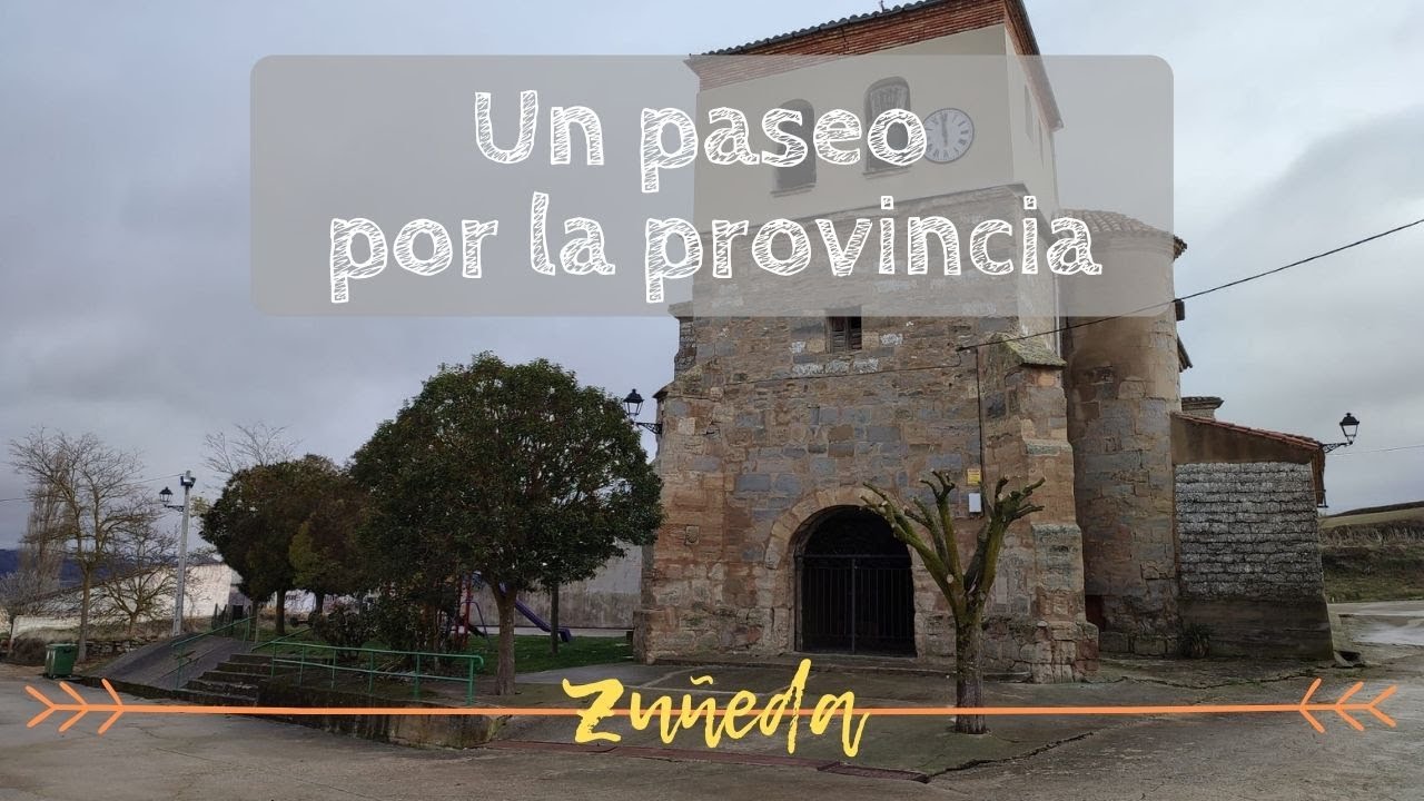 UN PASEO POR LA PROVINCIA | Zuñeda