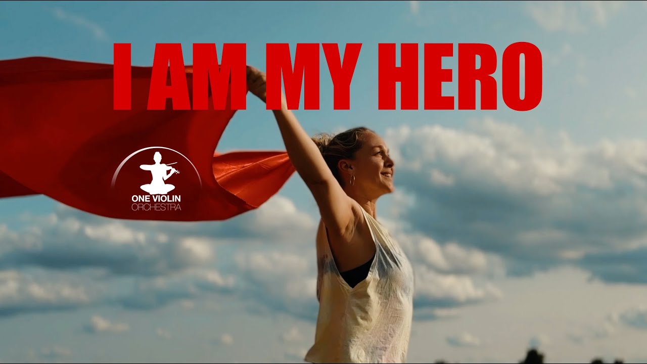 I am my Hero ::: Official Music Video ::: ONE VIOLIN ORCHESTRA