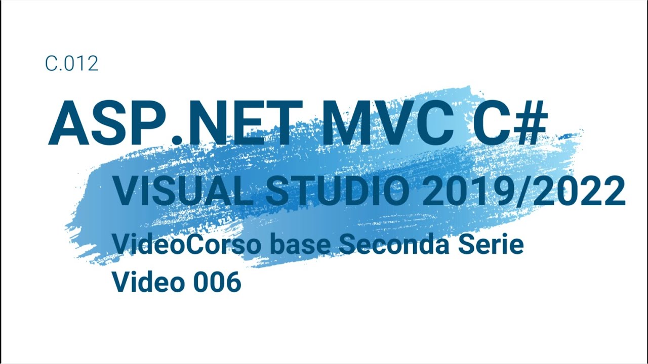 006 CorsoBase Sconda Serie ASP Net MVC C#