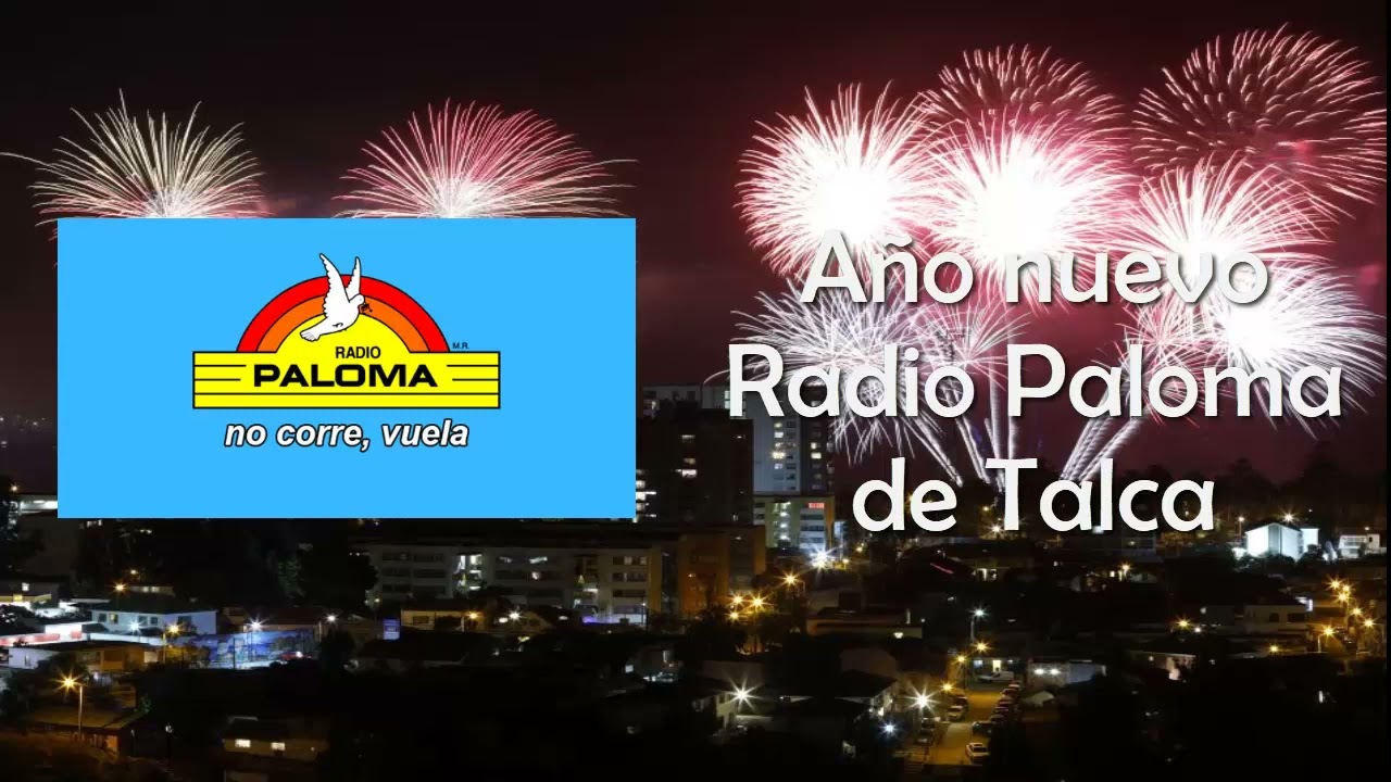Año Nuevo Radio Paloma de Talca