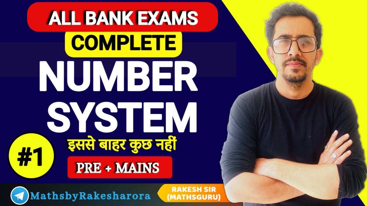 💥   NUMBER SYSTEM   -  1  🟢 PRE + MAINS 🔴  ALL BANK EXAMS  ✅ BY RAKESH ARORA