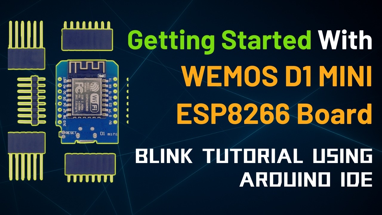 Getting Started with (LOLIN)WEMOS D1 Mini ESP8266 Board - Blink Tutorial using Arduino IDE