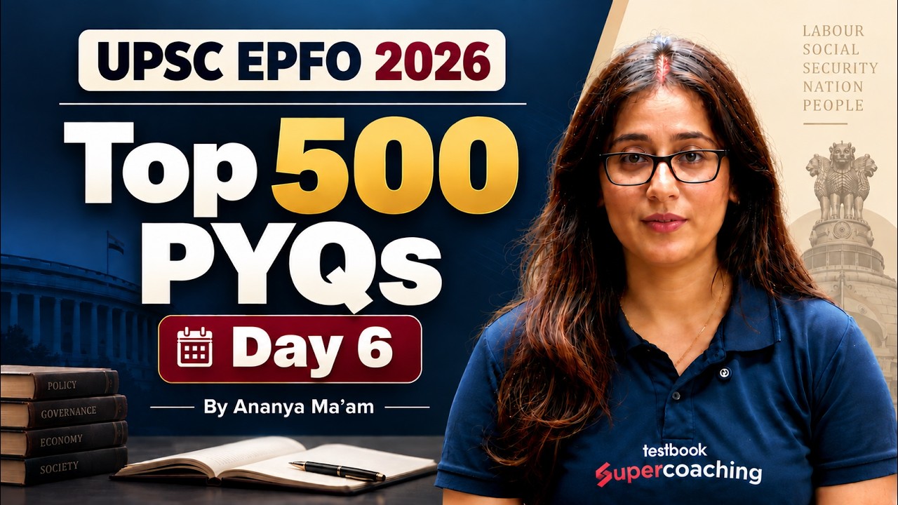 Top 500 PYQs : English | Day 6 : UPSC EPFO APFC 2026 | Testbook | Ananya Ma'am