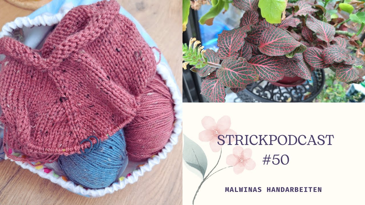 Strickpodcast #50 - Neue Wolle, zwei FOs und Pläne für Weihnachten