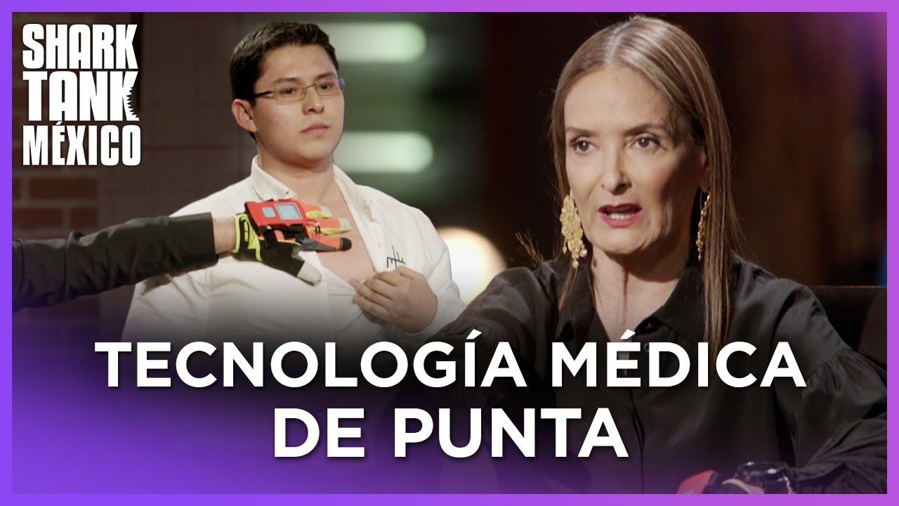 Salvando vidas con un guante electrónico | Shark Tank México
