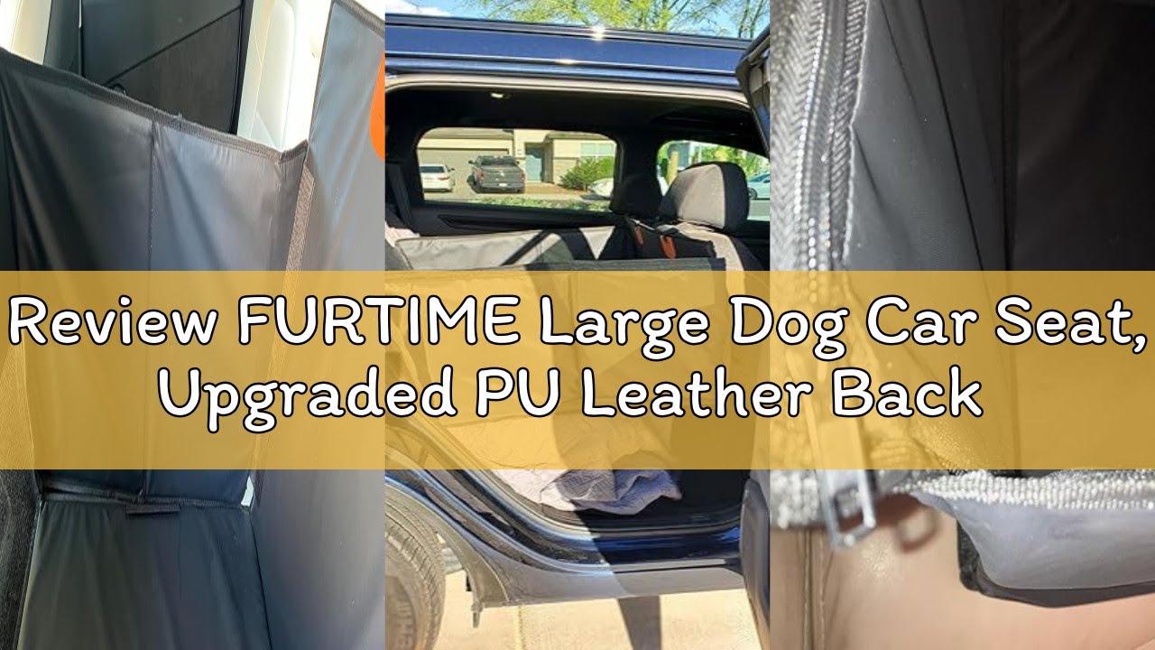 Review FURTIME Large Dog Car Seat, Upgraded PU Leather Back Seat Extender with Hard Bottom, Waterpro
