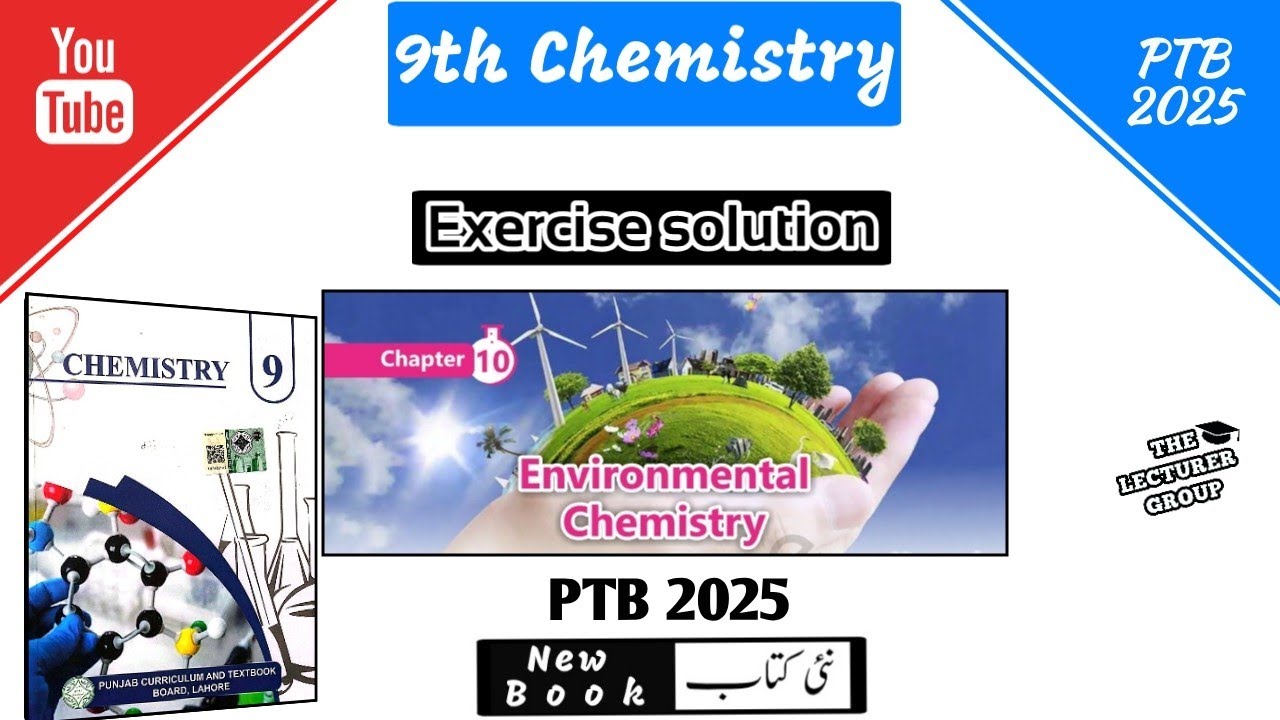 9th Class Chemistry Chapter 10 | Environmental Chemistry | Full Exercise Solution PTB 2025