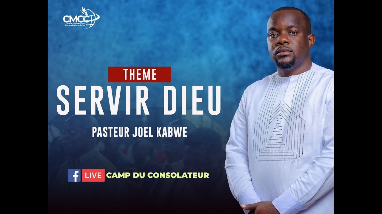 PASTEUR JOEL KABWE/ SERVIR DIEU