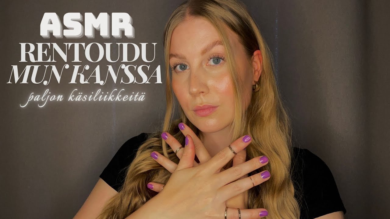 ASMR SUOMI | Rentoudutaan ja puhdistetaan sun energiaa käsiliikkeillä✨personal attention