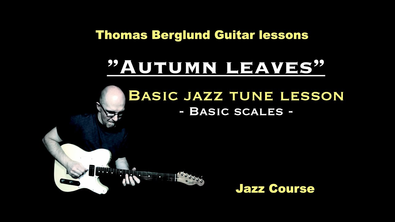 Autumn Leaves - Basic jazz tune lesson (Scales) - Backing track in video