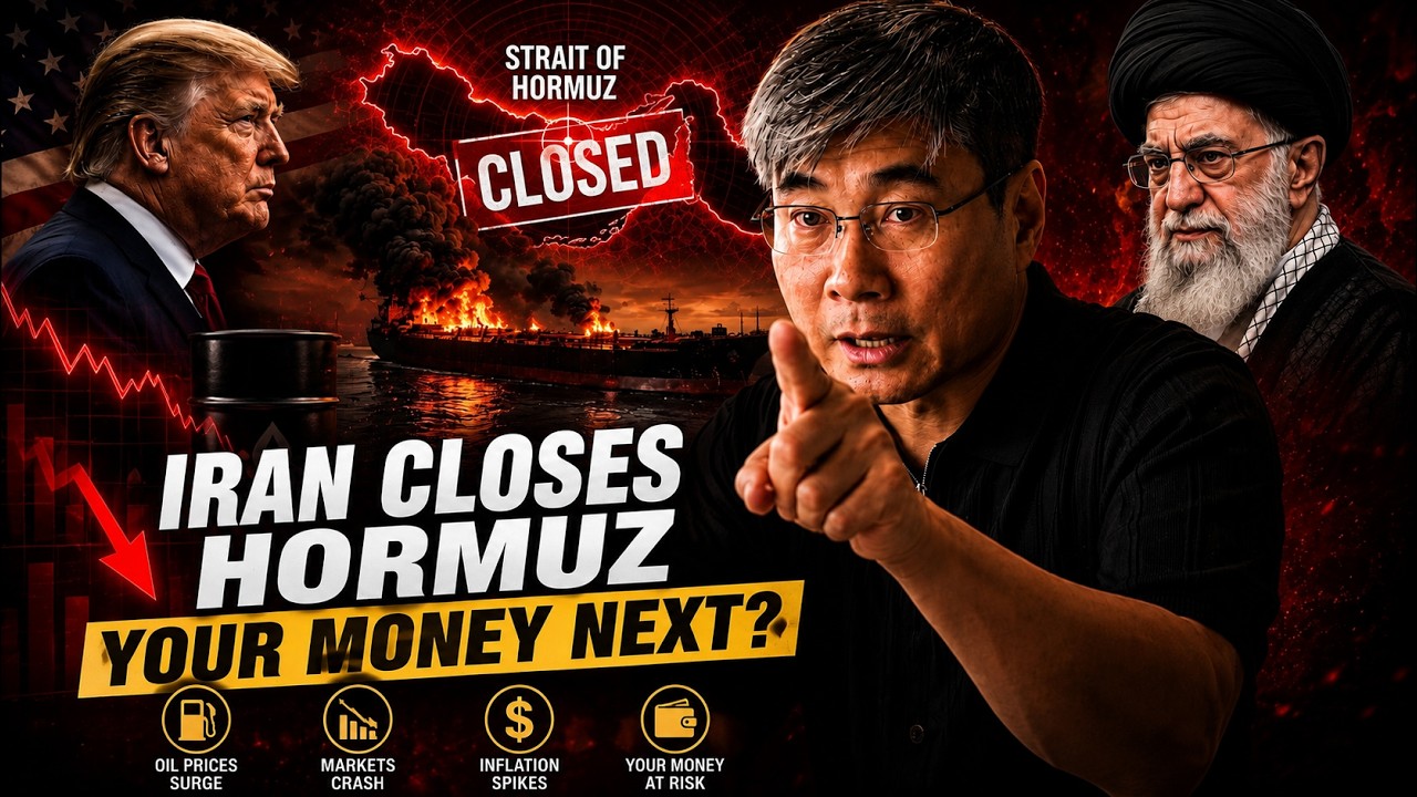 Iran Says Hormuz Is Closed&mdash;Here&rsquo;s What Happens to Your Money Next | Prof. Jiang Xueqin