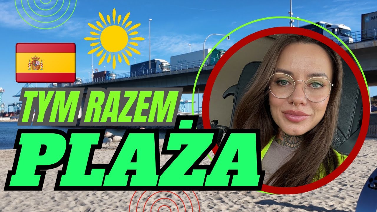 124# PAUZA na plaży w Hiszpanii 🇪🇸 #transport #logistyka #podwojnaobsada #hiszpania 