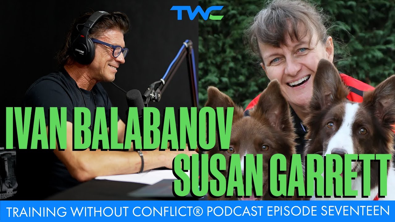 Training Without Conflict&reg; Podcast Episode Seventeen: Susan Garrett