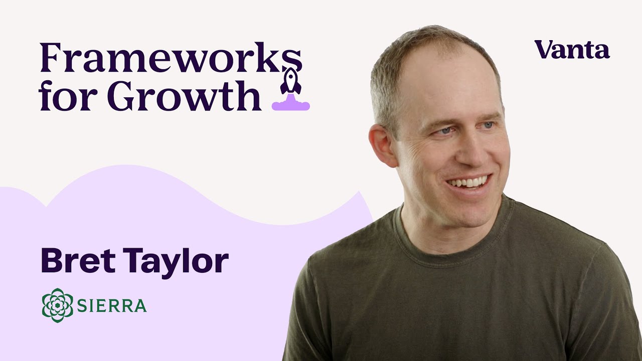 Bret Taylor of Sierra: How to sell to Enterprise Companies as an AI Startup | Frameworks for Growth