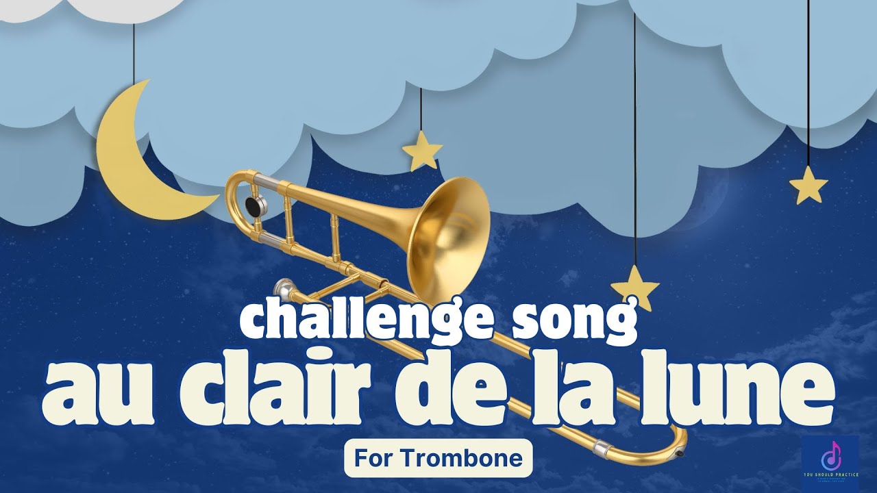 Trombone Challenge Song: 