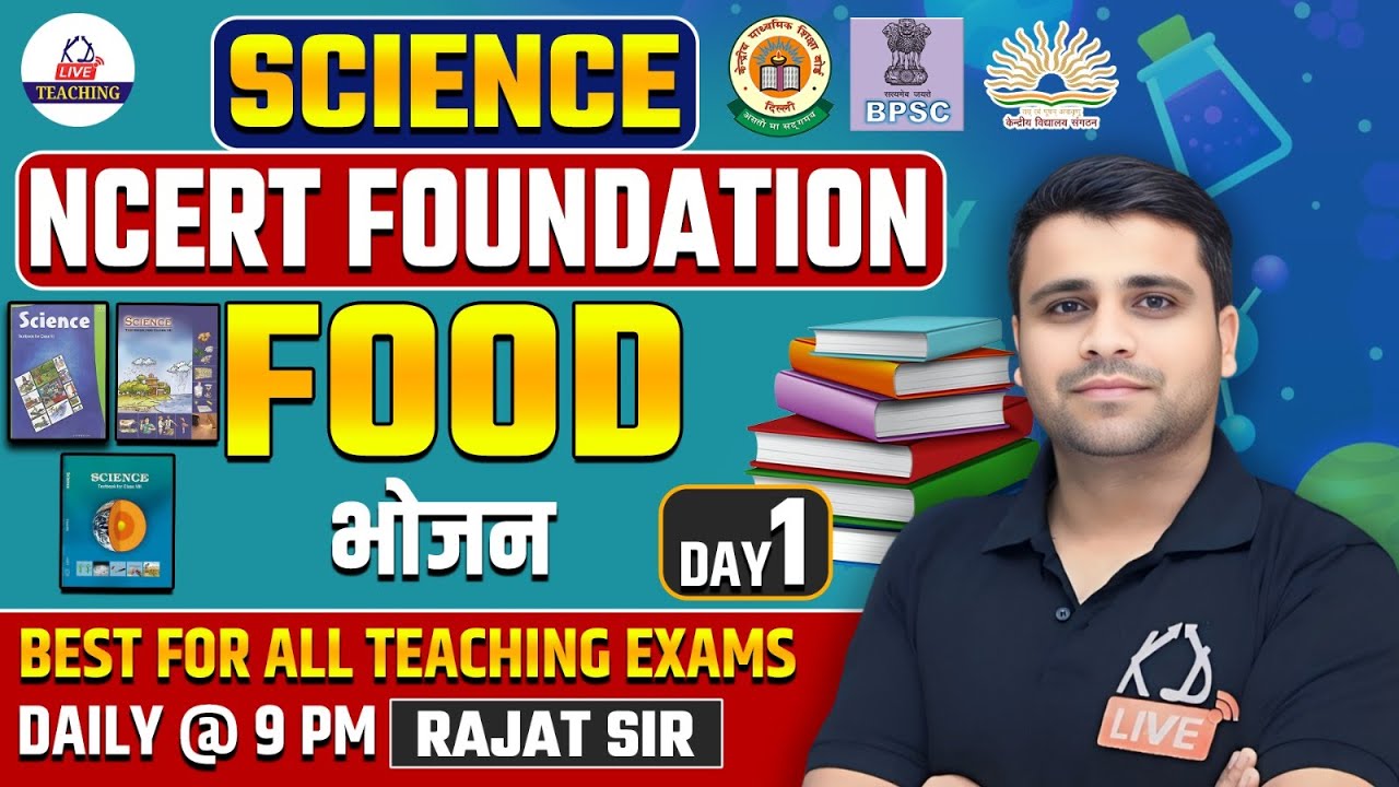 SCIENCE NCERT FOUNDATION | For All Teaching Exams | Food (भोजन) | Class 01 | By Rajat Sir