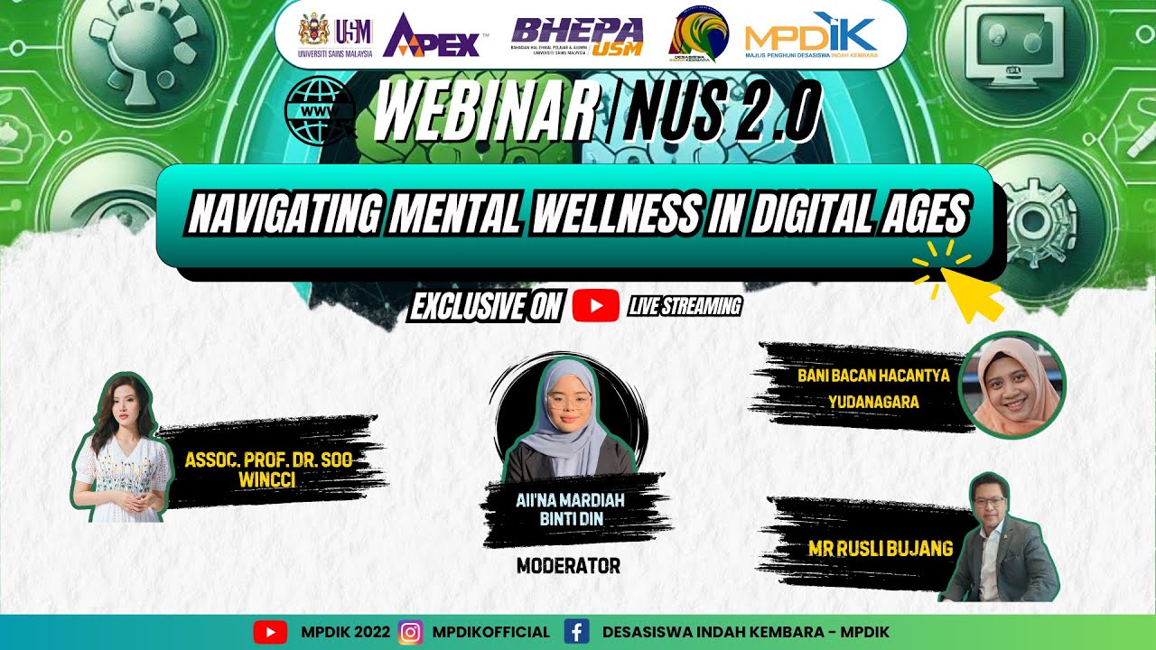 NATIONAL UNION STUDENTS 2.0 (NUS 2.0) : NAVIGATING MENTAL WELLNESS IN DIGITAL AGES