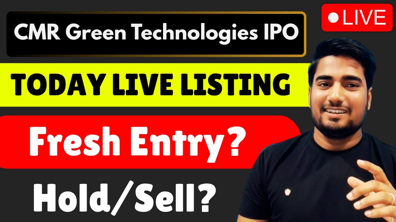 🔴 LIVE NOW: CMR Green Tech IPO Listing Strategy | Hold or Sell? Fresh Entry?