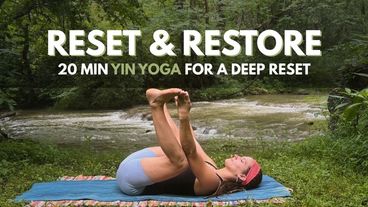 20 MIN DEEP RESET l Yin Yoga to Reset the Mind & Restore the Nervous System & Body