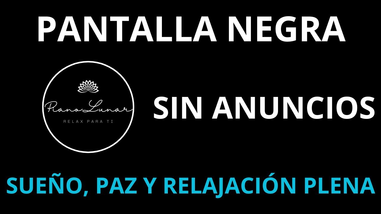 Música de Piano Continua para Sueño Profundo 😴 Adiós Ansiedad y Estrés. SIN ANUNCIOS. PANTALLA NEGRA