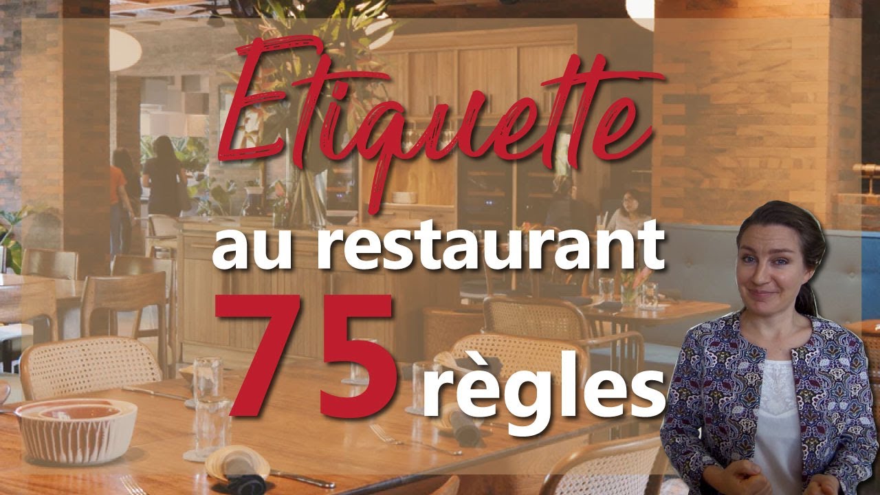 Bonnes Manières : 75 RÈGLES d'ÉTIQUETTE au RESTAURANT pour Ladies et Gentlemen