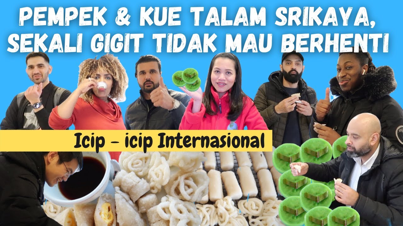 Pempek & Talam Srikaya, Makan Sekali Tidak Mau Berhenti | Icip-Icip Internasional