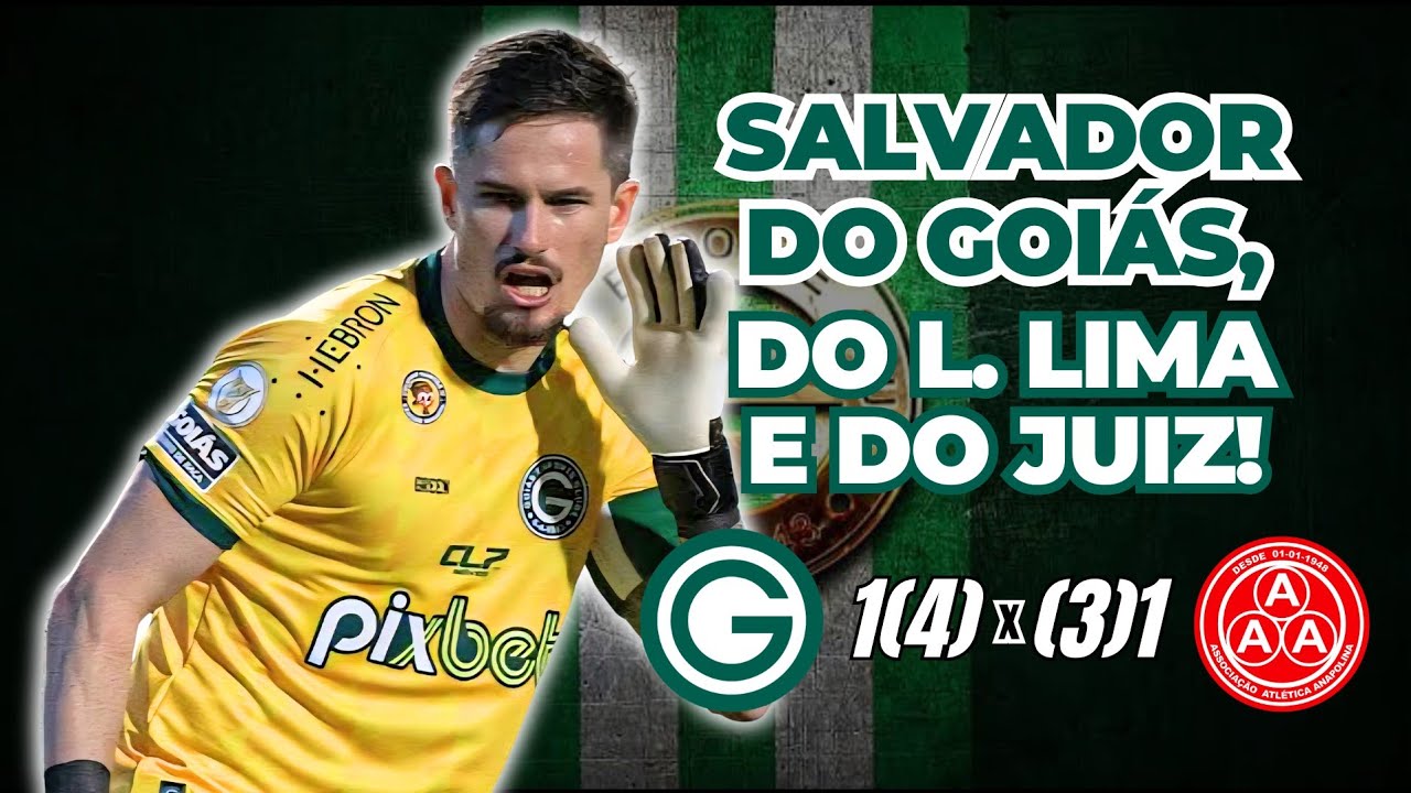 GOIÁS 1(4)x(3)1 ANAPOLINA | ANÁLISE, LANCES E OPINIÃO - GOIANÃO 2026 SEMIFINAIS: 2º JOGO