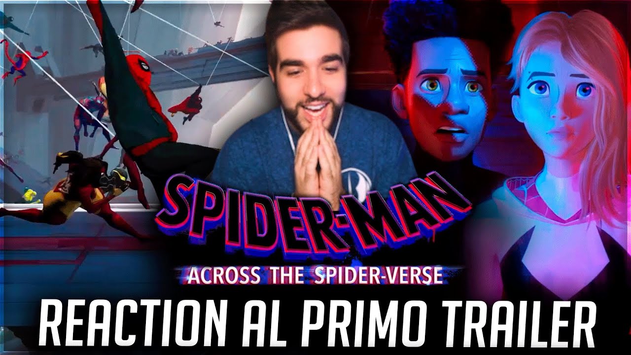 Spider-Man: Across The Spider-Verse 🕷️ REACTION al PRIMO PAZZO TRAILER con MOLTISSIMI SPIDER-MAN
