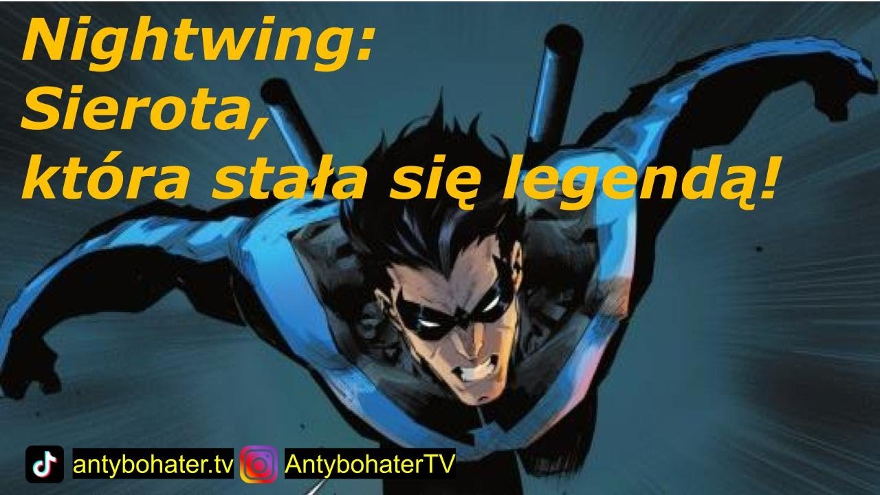 Nightwing: sierota, która stała się legendą | 10 Faktów