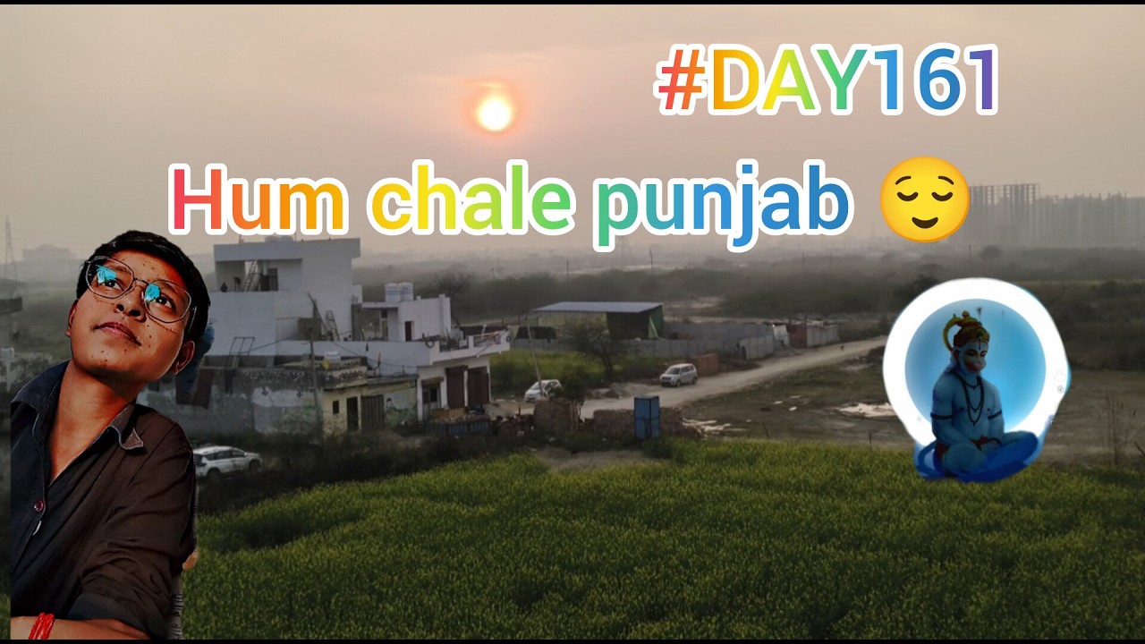 Hum chale punjab 😌 #day161 #souravjoshivlogs #trending #fyp #challenge #share #viral #like